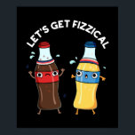 Låt oss Hämta fizzic Funny Soda Pop Pun Mörk BG Poster<br><div class="desc">Låt oss Get Fizzic Funny Soda Pop Pun har ett par söta soda pop flaska som blir fysiska när de tränar ut. Lustigt Pun-gåva till familj och vänner som kärlek soda pockar och söta puns.</div>