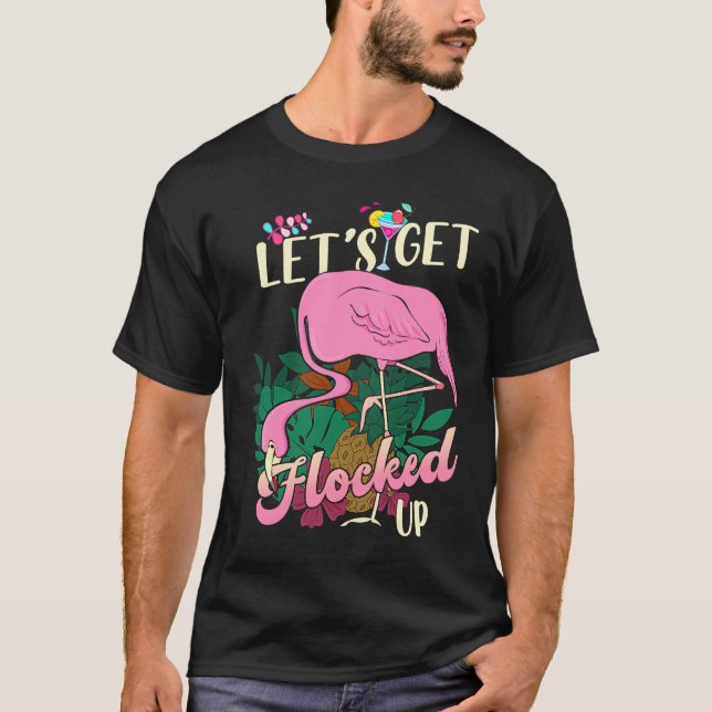 Låt oss Hämta Flamingo Rosa Drinning i låst läge T Shirt (Framsida)