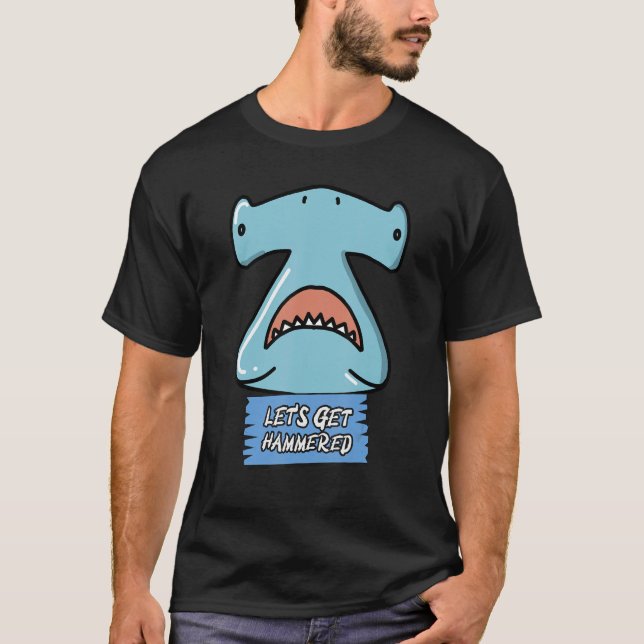 Låt oss Hämta Hammered Hammerhead Shark Drinking T Shirt (Framsida)