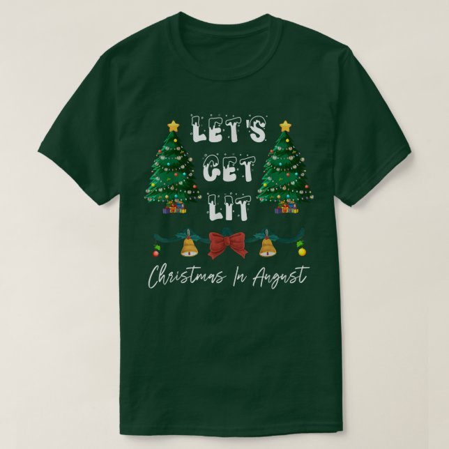 Låt oss Hämta jultomte i augusti T-Shirt (Design framsida)