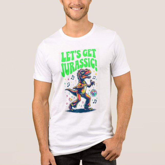 Låt oss hämta Jurassic! T Shirt (Framsida)