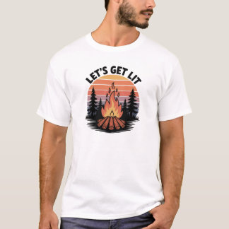 Låt oss Hämta Lit Camping T-Shirt