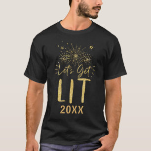 Låt oss Hämta Lit Guld Typography Nyårsafton Party T Shirt