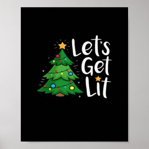 Låt oss Hämta Lit Julgran Ljus Funny Classic Poster