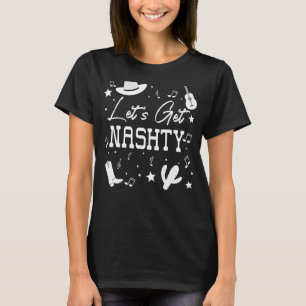 Låt oss Hämta Nashty Shirt,Lets Go Girls Cowgirl L T Shirt