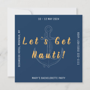 Låt oss Hämta Nauti Bachelorette-gruppinbjudan Inbjudningar