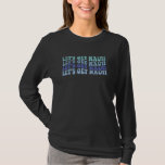 Låt oss Hämta Nauti Bachelorette Party Nautical Mö T Shirt<br><div class="desc">Låt oss Hämta Nauti Bachelorette Party Nautical Möhippa</div>