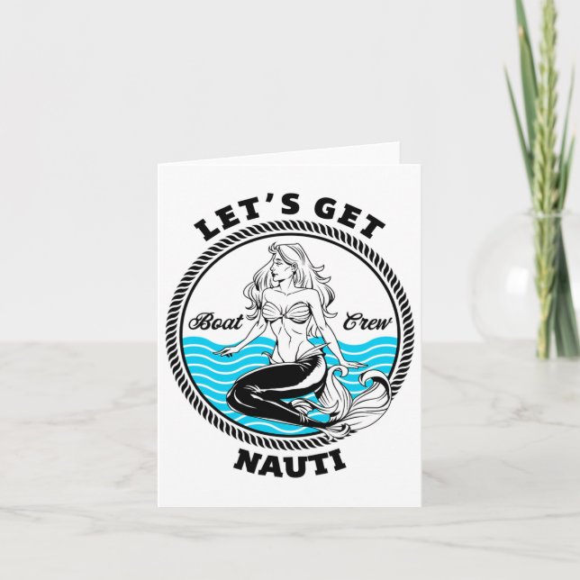 Låt oss Hämta Nauti Sjöjungfru Funny Nautical Boot Kort (Framsida)