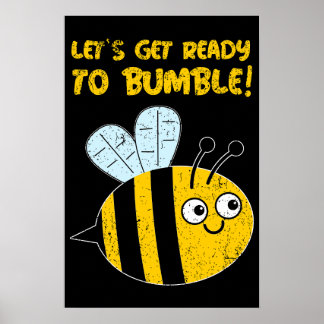 Låt oss Hämta Redo till Bumble! Cute Bee Pun Poster