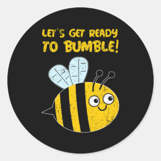 Låt oss Hämta Redo till Bumble! Cute Bee Pun Runt Klistermärke