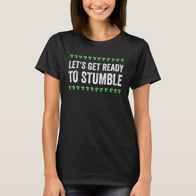 Låt oss Hämta Redo till stöt St patrick's day iris T Shirt (Framsida)