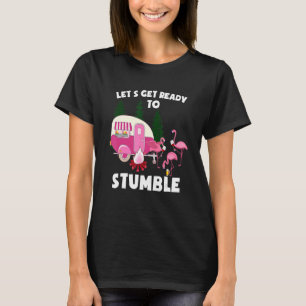 Låt oss Hämta Redo till stötlamingo Drink för stöt T Shirt