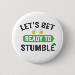 Låt oss Hämta Redo till Stumble St Patrick's Drink Knapp