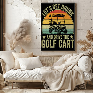 Låt oss Hämta runk och kör Golf Cart Poster