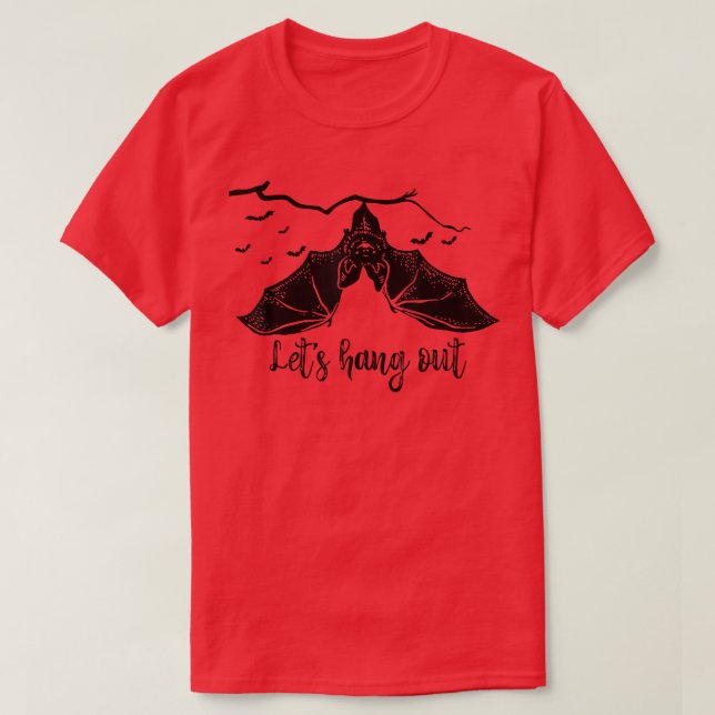 Låt oss Häng ut från Fladdermus Vampire Halloween  T Shirt (Design framsida)