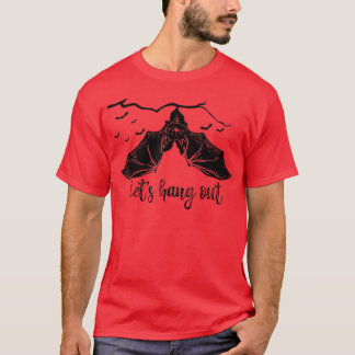 Låt oss Häng ut från Fladdermus Vampire Halloween T Shirt