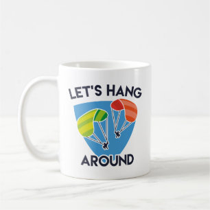 Låt oss hänga runt kaffe Mugg