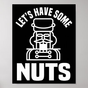 Låt oss har viss Nöt - Lustig Nutcracker Julafton- Poster