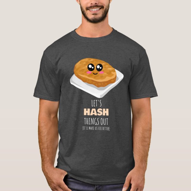 Låt oss hash Sak Out - Cute Hash Brown Pun T Shirt (Framsida)