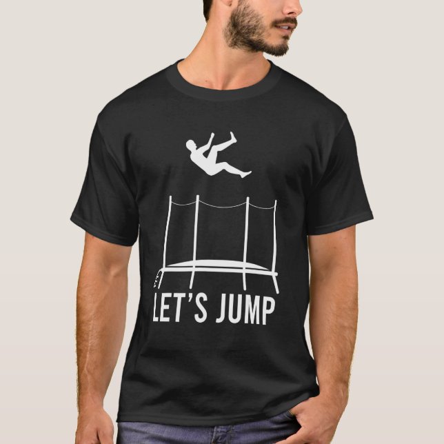 Låt oss hoppa över Jumperna Trampoline Sport T Shirt (Framsida)