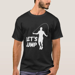 Låt oss hoppa över träningsgymen Rope Jumping Card T Shirt
