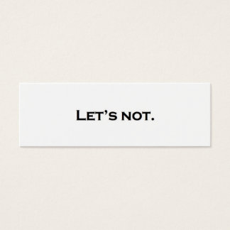 Låt oss inte. litet visitkort