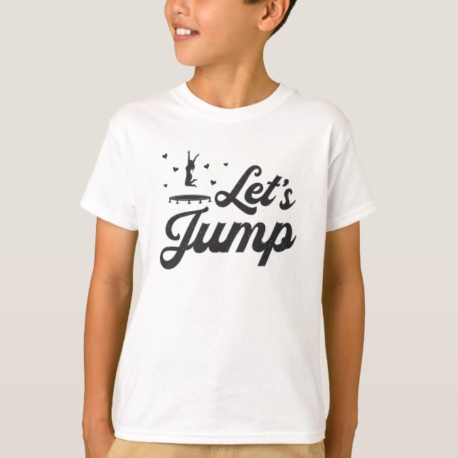 Låt oss Jump Trampoline Gymnast Funny Trampolining T Shirt (Framsida)