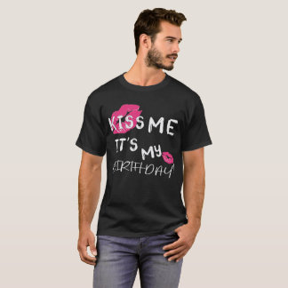 Låt oss Kiss mig det är. Min. Födelsedagspojkflick T Shirt