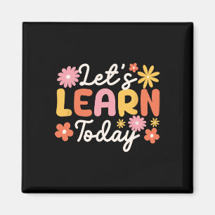Låt oss Lär dig dagens lärare Motivational Ord Ins Magnet