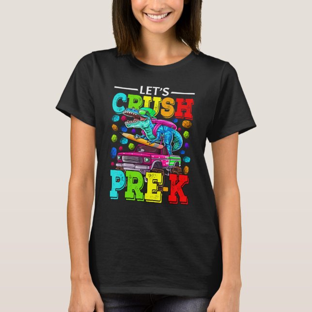 Låt oss Lastbil Dinosaur från Crush Pre K Monster  T Shirt (Framsida)