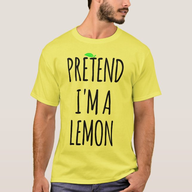 Låt oss låtsas att jag är citron - Rolig kostym  T Shirt (Framsida)