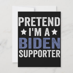 Låt oss låtsas att jag är en Biden-stödjare Roligt Anteckningskort