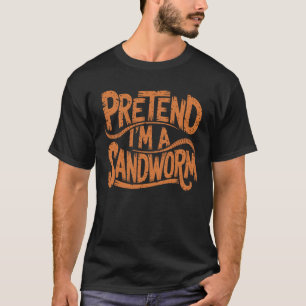 Låt oss låtsas att jag är en Sandmask Humor Rollig T Shirt