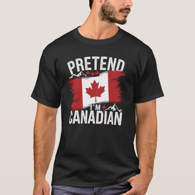 Låt oss låtsas att jag är kanadensisk Maple Leaf F T Shirt (Framsida)