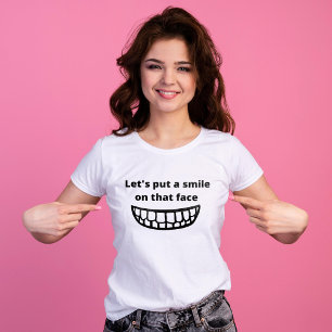 Låt oss le på ansikte Roliga meningar T Shirt