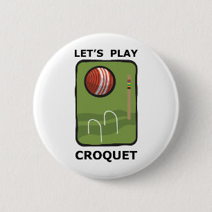 Låt oss leka Croquet Knapp