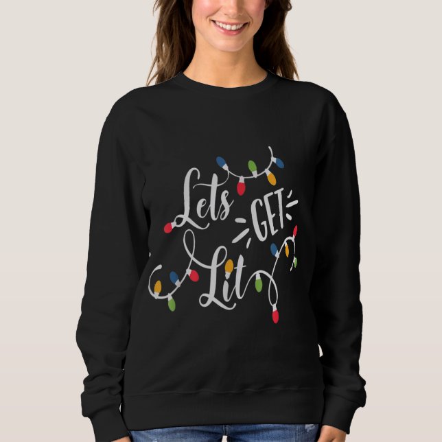 Låt oss Maching Get Lit Funny jul Ljus Julafton T Shirt (Framsida)