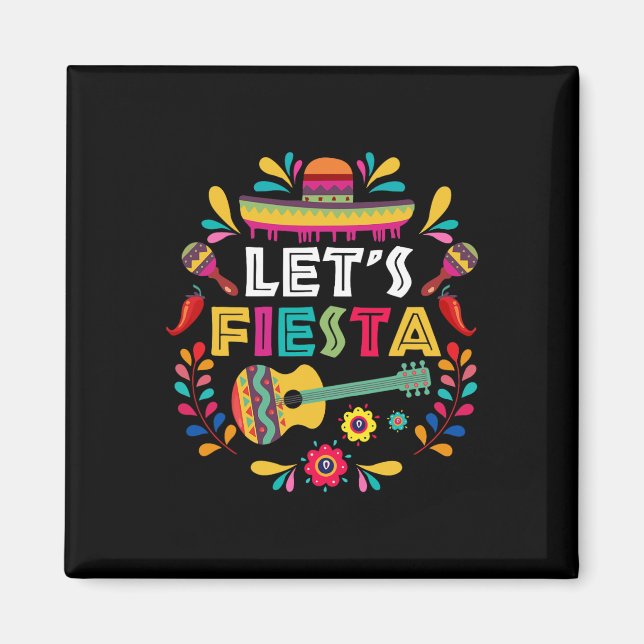 Låt oss Mexikansk Fiesta Cinco De Mayo Party Färgg Magnet (Framsidan)