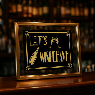 Låt oss Misbehave Party Poster print Art Deco