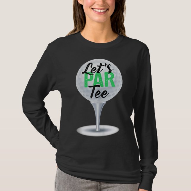 Låt oss Par Funny Golf for Golfer Par(2) T Shirt (Framsida)