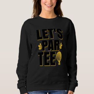 Låt oss Par Golfspelare Golf Golfbana Golfare P T Shirt