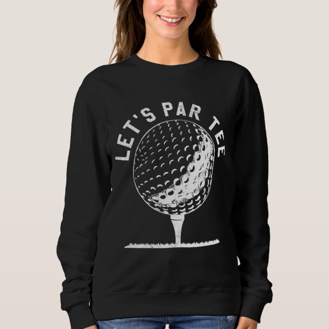 Låt oss Par Låt oss Party Golf Joke Funny Golf T Shirt (Framsida)