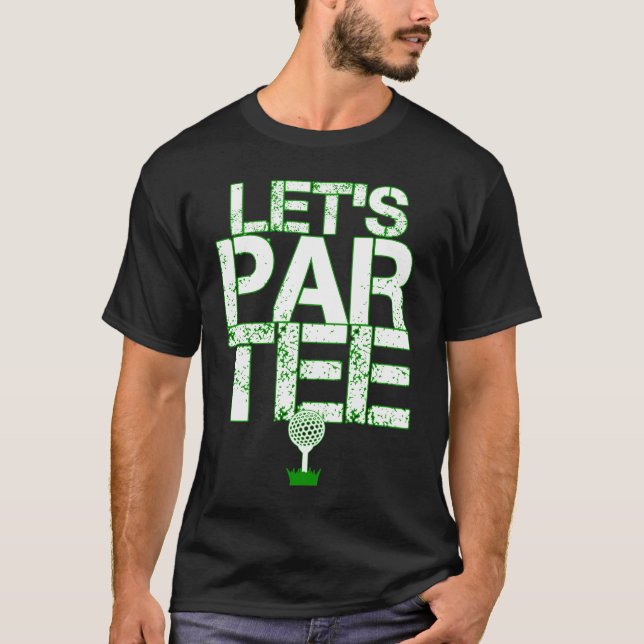 Låt oss Par partyet för golfspelet för T Shirt (Framsida)
