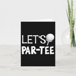 Låt oss Par Tee Funny Golf Gifts Uni-vuxnas Black  Kort