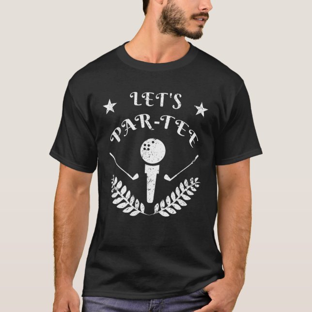 Låt oss Par Tee Funny Golf Golfer (Framsida)