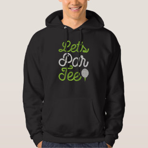 Låt oss Par Tee Golf Player Golfer Pappa Pappa Man Hoodie
