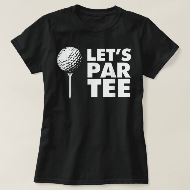 Låt oss Par Tee (lustigt golf Låt oss Par Tee) (Design framsida)