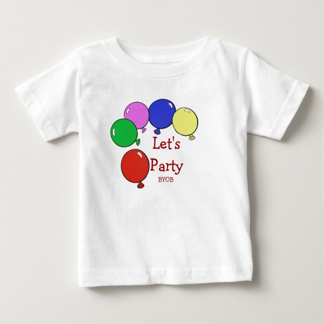Låt oss Party, BYOB Infant Shirt T Shirt (Framsida)