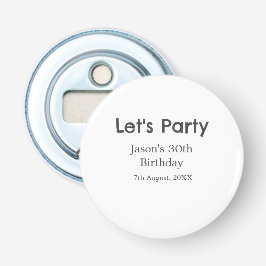 Låt oss party lycklig 30års födelsedag, enkel gråt flasköppnare