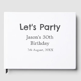 Låt oss party lycklig 30års födelsedag, enkel gråt gästböcker